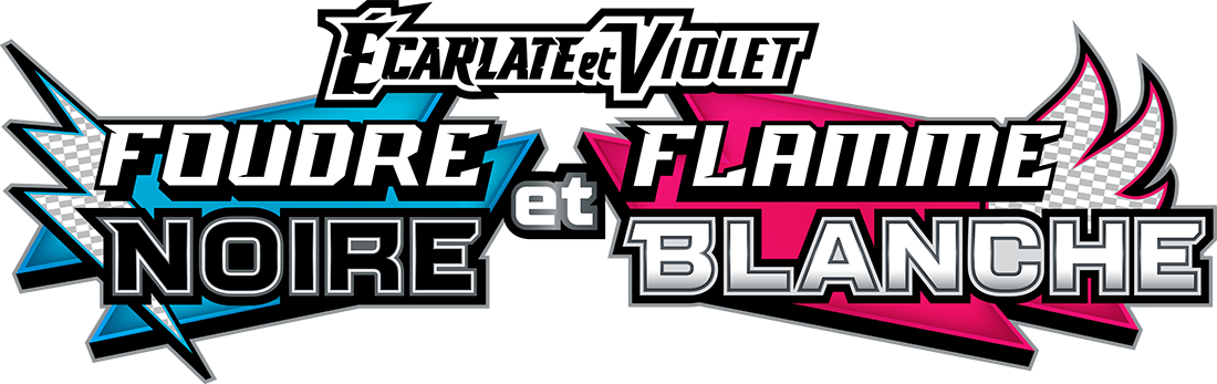 ◼️◻️ EV10.5 Écarlate et Violet - Foudre Noire & Flamme Blanche